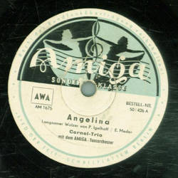 Cornel-Trio - Angelina / Es ist so wunderschn