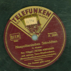 Peter Kreuder - Neapolitanisches Ständchen / Der Student...