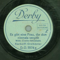 Karkoff-Orchester - Es gibt eine Frau, die dich niemals...