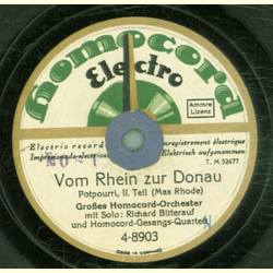 Groes-Homocord-Orchester mit Solo: Richard Bitterauf und Homocord-Gesangs-Quartett - Vom Rhein zur Donau