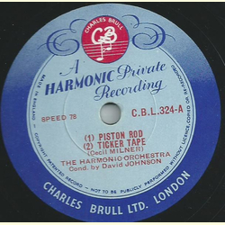 The Harmonic Orchestra: David Johnson - a) Piston Rod b) Ticker Tape / a) Flower Overture b) Derby Galop