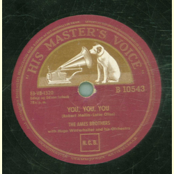 The Ames Brothers - My Love, My Life, My Happiness / You You You