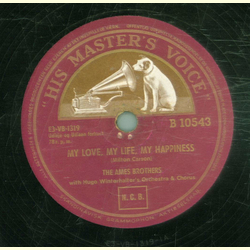 The Ames Brothers - My Love, My Life, My Happiness / You You You
