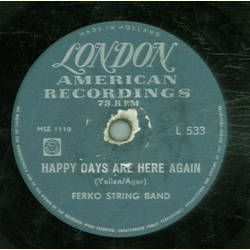 Ferko String Band - Happy days are here again / Deep in the heart of Texas