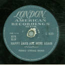 Ferko String Band - Happy days are here again / Deep in...