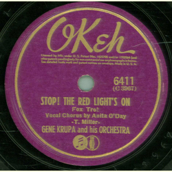 Gene Krupa and his Orchestra - Stop! The red lights on / Who can I turn to? 