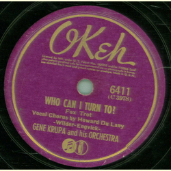 Gene Krupa and his Orchestra - Stop! The red lights on / Who can I turn to? 