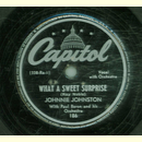 Johnnie Johnston - What a sweet Surprise / My heart sings