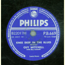 Guy Mitchell - Knee deep in the Blues / Take me back Baby