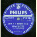 Frankie Laine - Love is a golden Ring / Theres not a...