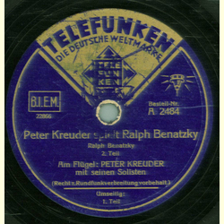 Peter Kreuder  - Ralph Benatzky Teil 1 / Teil 2