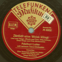 Adalbert Lutter- Zärtlich eine Weise klingt / Eine...
