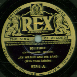 Jay Wilbur and his Band - Solitude / When Day is Done