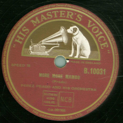 Perez Prado - Mambo A La Kenton / More More Mambo