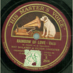 Nat Shilkret and Victor Orchester - Rainbow Of Love /...
