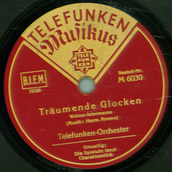 Telefunken Orchester - Trumende Glocken / Die Spieluhr  tanzt