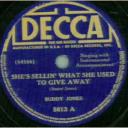 Buddy Jones - She`s Sellin` What She Used To Give Away / Small Town Mama No. 2