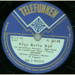 Die 2 Pico`s - Pico Bello (ber den Wellen, Ganz allerliebest )  / Pico Bello ( Am Strande von Havanna , Rote Rosen )