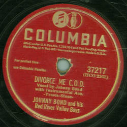 Johnny Bond and his Red River Boys - Divorce Me C.O.D / Rainbow At Midnight