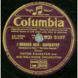 Victor Silvester And His Ballroom Orchestra - I Begged...