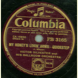 Victor Silvester And His Ballroom Orchestra - My Honey`s Lovin Arms / There Must Be A Way