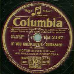 Victor Silvester And His Ballroom Orchestra - If You Knew Susie / On Way Out