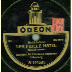 Det bayr. 14. Infantrie-Regiment Nrnberg - Der Seppl von Gaging / Der Fidele Natzl