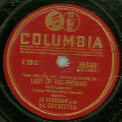 Al Goodman and his  Orchestra -  Alexanders Ragtime Band / Lady Of The Evening