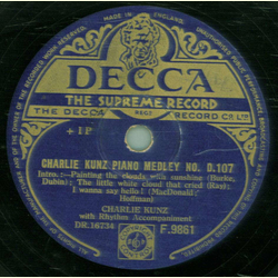 Charlie Kunz - Charlie Kunz Piano Medley No. D.107 Teil 1. /  Charlie Kunz Piano Medley No. D.107 Teil 2.