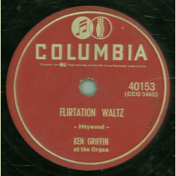 Ken Griffin and The Organ - Flirtation Waltz / Lonesome