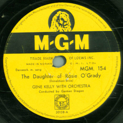 Gene Kelly - The Daughter Of Rosie O `Grady / Ida ! Sweet As Apple Cider
