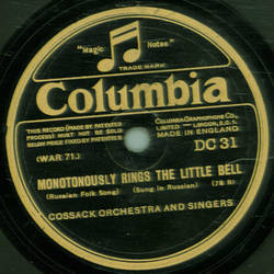 Crossack Orchestra and Singers - Montonously Rings The Little Bell ( russisch) / Song Of The Volga Boatmen ( russisch)