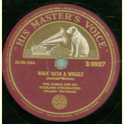 Phil Harris And His Dixieland Syncopators - Muskat Ramble / Walk With A Wiggle