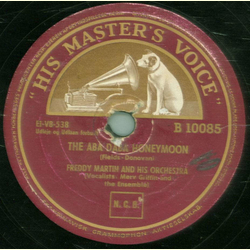 Freddy Martin and his Orchestra - The Aba Daba Honeymoon / Never Been Kissed