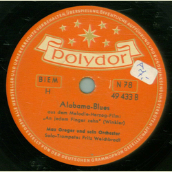 Max Greger und sein Orchester - Es wird immer wieder Tag / Alabama Blues