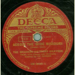 The Weavers and Terry Gilkyson - Across the wide Missouri...