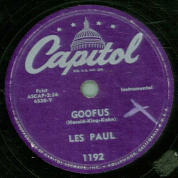 Les Paul - Goofus / Les Paul & Mary Ford - Sugar Sweet