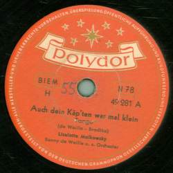 Liselotte Malkowsky - Auch ein Käpten war mal klein /...