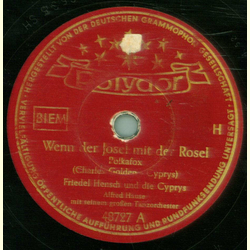 Friedel Hensch und die Cyprys - Wenn der Josef mit der...
