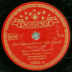 Maria Riener , Julius Patzak - Der Zigeunerbaron ( Potpourri 1. Teil ) / Der Zigeunerbaron ( Potpourri 2. Teil )