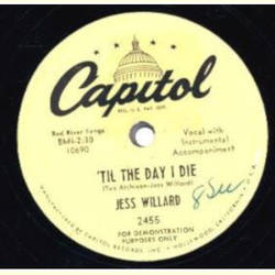Jess Willard - `Til The Day I Die / DrinkinAt The Bar