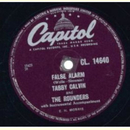 Tabby Calvin & The Rounders - False Alarm / I Came Back...