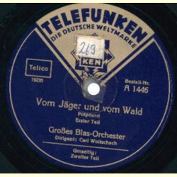 Groes Blas-Orchester - Vom Jger und vom Wald (Potpourri) Teil 1. / Teil 2.