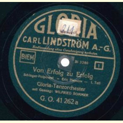 Gloria-Tanzorchester, Wilfried Sommer - Von Erfolg zu...