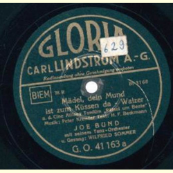 Joe Bund, Wilfried Sommer - Mädel, dein Mund ist zum...