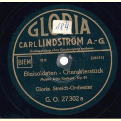 Gloria Streich Orchester - Bleisoldaten / Leuchtkferchens Stelldichein