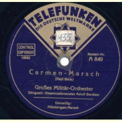 Adolf Berdien - Carmen-Marsch / Nibelungen-Marsch