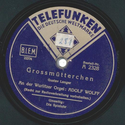 An der Wurlitzer Orgel: Adolf Wolff - Die Spieluhr / Grossmtterchen