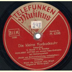 Adalbert Lutter - Wenn die Spieluhr eine l�ngst vergess`ne Weise spielt / Die kleine Kuckuksuhr