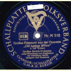 Groes Streich Orchester - Groes Potpourri aus der Operette  Die lustige Witwe 1. Teil / 2. Teil